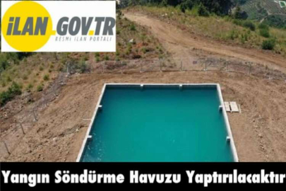 Yangın Söndürme Havuzu Yaptırılacaktır