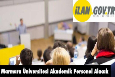Marmara Üniversitesi Akademik Personel Alacak