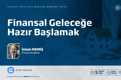 BANÜ ÖĞRENCİLERİ “FİNANSAL GELECEĞE” HAZIRLANACAK