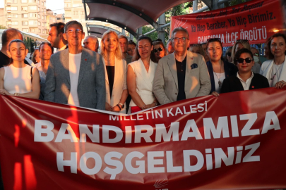 BANDIRMA’DA BÜYÜK TOPLANTI ÖNCESİ CHP'Lİ BAŞKANLAR KARŞILANDI