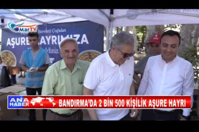 BANDIRMA’DA 2 BİN 500 KİŞİLİK AŞURE HAYRI
