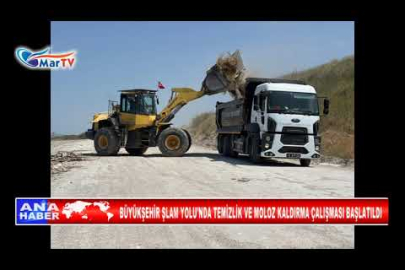 BÜYÜKŞEHİR ŞLAM YOLU'NDA TEMİZLİK VE MOLOZ KALDIRMA ÇALIŞMASI BAŞLATILDI