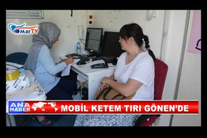 MOBİL KETEM TIRI GÖNEN’DE
