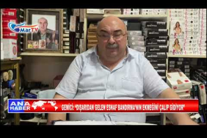 GEMİCİ DIŞARIDAN GELEN ESNAF BANDIRMA’NIN EKMEĞİNİ ÇALIP GİDİYOR