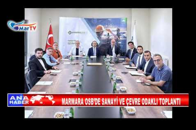 MARMARA OSB’DE SANAYİ VE ÇEVRE ODAKLI TOPLANTI