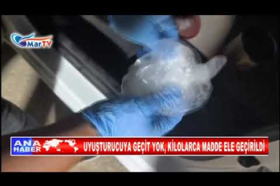 UYUŞTURUCUYA GEÇİT YOK, KİLOLARCA MADDE ELE GEÇİRİLDİ