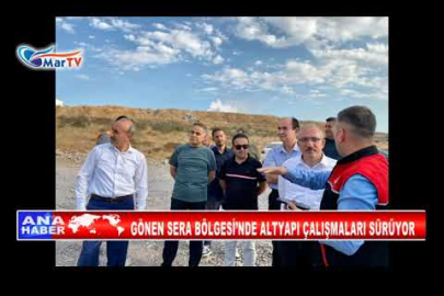 GÖNEN SERA BÖLGESİ’NDE ALTYAPI ÇALIŞMALARI SÜRÜYOR