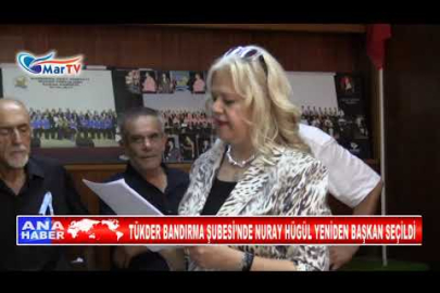 TÜKDER BANDIRMA ŞUBESİ’NDE NURAY HÜGÜL YENİDEN BAŞKAN SEÇİLDİ