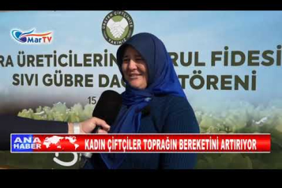 KADIN ÇİFTÇİLER TOPRAĞIN BEREKETİNİ ARTIRIYOR