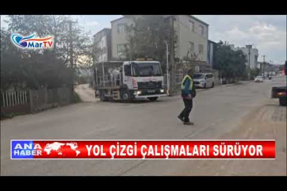 YOL ÇİZGİ ÇALIŞMALARI SÜRÜYOR