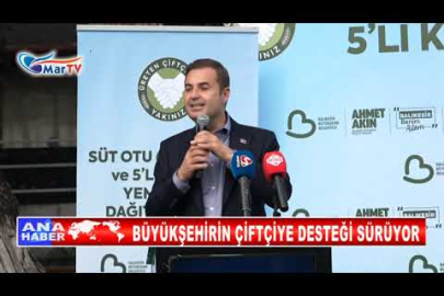 BÜYÜKŞEHİRİN ÇİFTÇİYE DESTEĞİ SÜRÜYOR