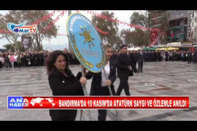 BANDIRMA’DA 10 KASIM’DA ATATÜRK SAYGI VE ÖZLEMLE ANILDI
