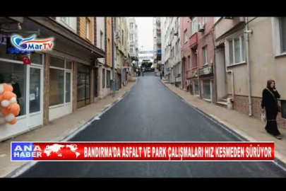 BANDIRMA’DA ASFALT VE PARK ÇALIŞMALARI HIZ KESMEDEN SÜRÜYOR