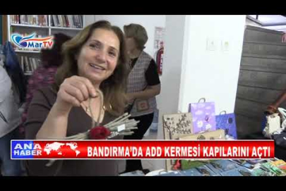 BANDIRMA’DA ADD KERMESİ KAPILARINI AÇTI
