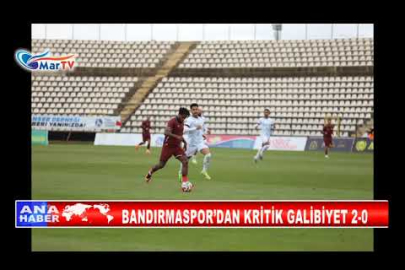 BANDIRMASPOR’DAN KRİTİK GALİBİYET 2 0