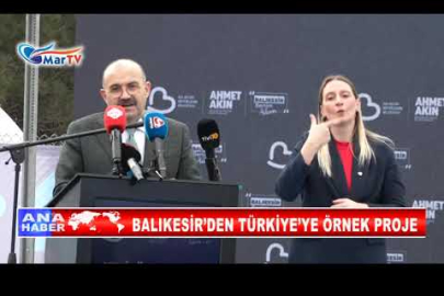 BALIKESİR’DEN TÜRKİYE’YE ÖRNEK PROJE