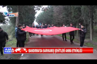 BANDIRMA’DA SARIKAMIŞ ŞEHİTLERİ ANMA ETKİNLİĞİ