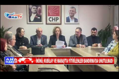 İNÖNÜ, KUBİLAY VE MARAŞ’TA YİTİRİLENLER BANDIRMA’DA UNUTULMADI