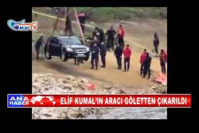 ELİF KUMAL’IN ARACI GÖLETTEN ÇIKARILDI