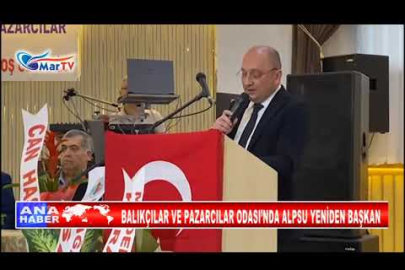 BALIKÇILAR VE PAZARCILAR ODASI’NDA ALPSU YENİDEN BAŞKAN