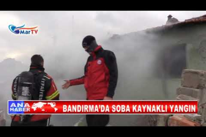 BANDIRMA’DA SOBA KAYNAKLI YANGIN