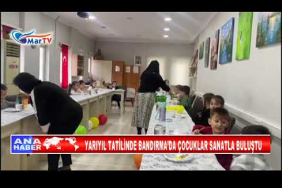 YARIYIL TATİLİNDE BANDIRMA’DA ÇOCUKLAR SANATLA BULUŞTU