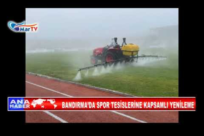 BANDIRMA’DA SPOR TESİSLERİNE KAPSAMLI YENİLEME