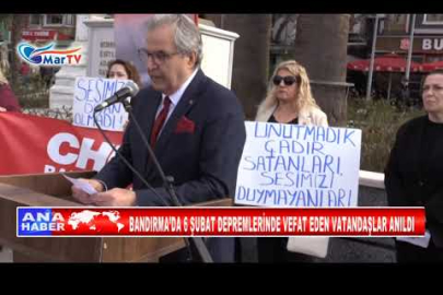 BANDIRMA’DA 6 ŞUBAT DEPREMLERİNDE VEFAT EDEN VATANDAŞLAR ANILDI