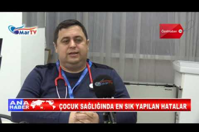 ÇOCUK SAĞLIĞINDA EN SIK YAPILAN HATALAR