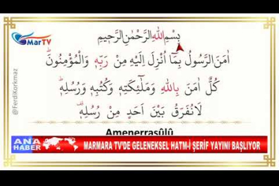MARMARA TV’DE GELENEKSEL HATM İ ŞERİF YAYINI BAŞLIYOR