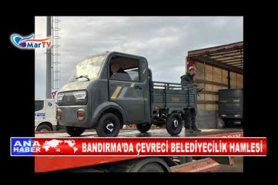 BANDIRMA’DA ÇEVRECİ BELEDİYECİLİK HAMLESİ