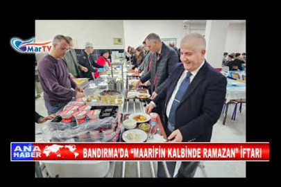 BANDIRMA’DA “MAARİFİN KALBİNDE RAMAZAN” İFTARI