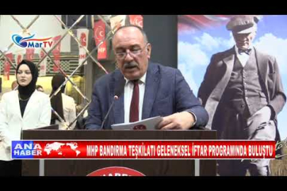 MHP BANDIRMA TEŞKİLATI GELENEKSEL İFTAR PROGRAMINDA BULUŞTU