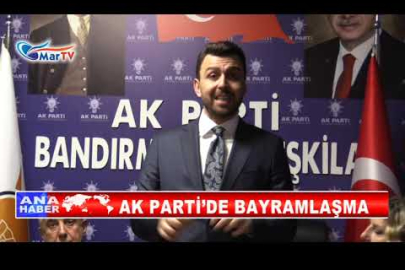 AK PARTİ BAYRAMLAŞMA