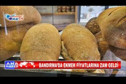 BANDIRMA’DA EKMEK FİYATLARINA ZAM GELDİ