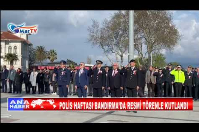 POLİS HAFTASI BANDIRMA’DA RESMİ TÖRENLE KUTLANDI