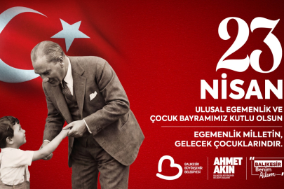 BAŞKAN AKIN’DAN 23 NİSAN MESAJI