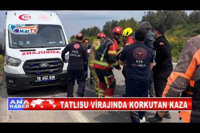 TATLISU VİRAJINDA KORKUTAN KAZA