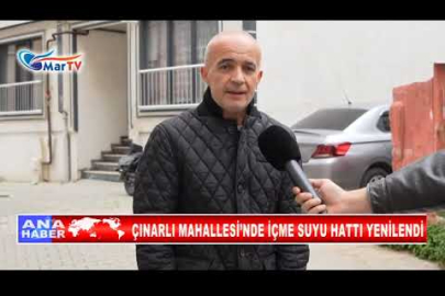ÇINARLI MAHALLESİ’NDE İÇME SUYU HATTI YENİLENDİ