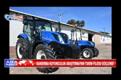 BANDIRMA KOYUNCULUK ARAŞTIRMA’NIN TARIM FİLOSU GÜÇLENDİ