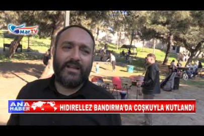 HIDIRELLEZ BANDIRMA’DA COŞKUYLA KUTLANDI