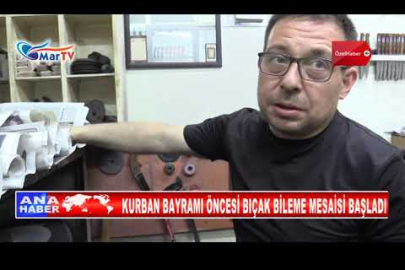 KURBAN BAYRAMI ÖNCESİ BIÇAK BİLEME MESAİSİ BAŞLADI