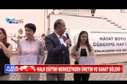 HALK EĞİTİMİ MERKEZİ’NDEN ÜRETİM VE SANAT ŞÖLENİ
